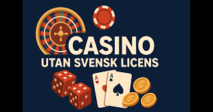 Casinon utan svensk licens En djupgående guide till online spel Casinon utan svensk licens En djupgående guide till online spel